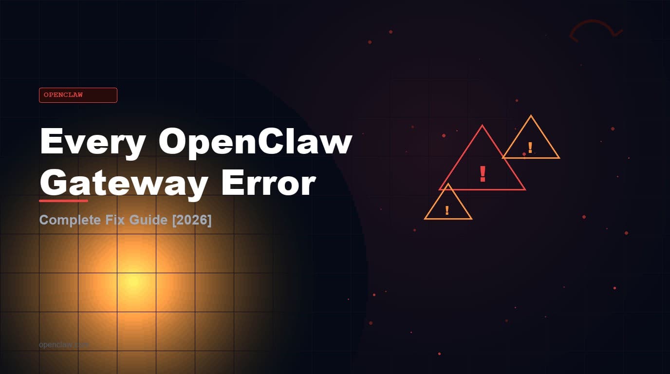 Every OpenClaw Gateway Error — Complete Fix Guide [2026] | ClawTank
